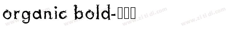 organic bold字体转换